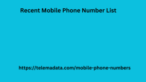 Recent Mobile Phone Number List