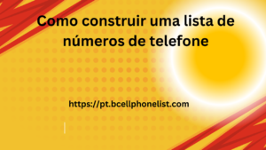 Como construir uma lista de números de telefone